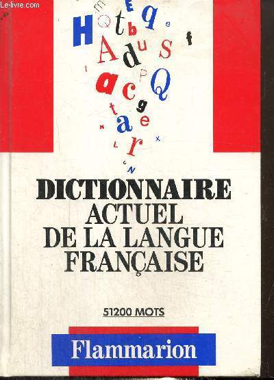 Dictionnaire actuel de la langue franaise