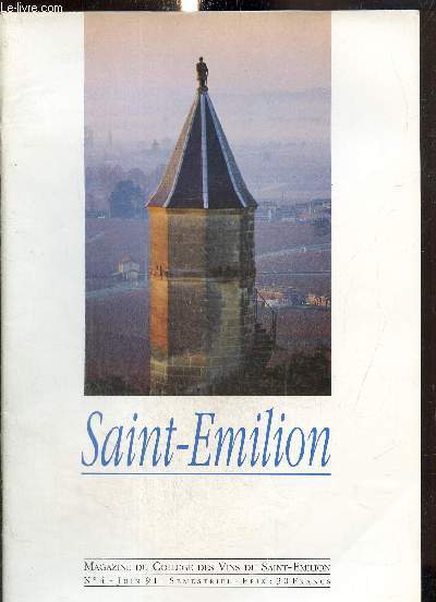 Saint-Emilion, magazine du collge des vins du Saint-Emilion, n4, juin 1991