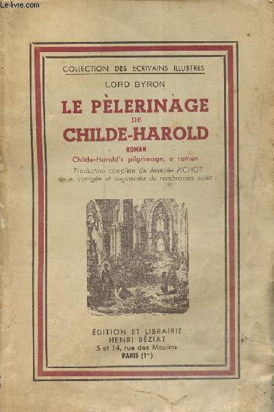 Le Plerinage de Childe-Harold (Collection des crivains illustres)
