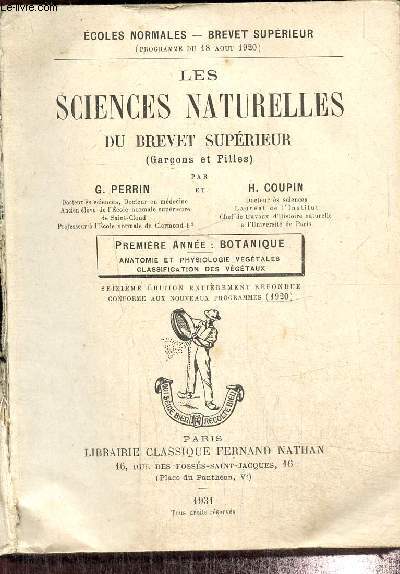 Les sciences naturelles du brevet suprieur (Garons et Filles) - Premire anne : botanique, anatomie et physiologie vgtales, classification des vgtaux / Premire anne : gologie