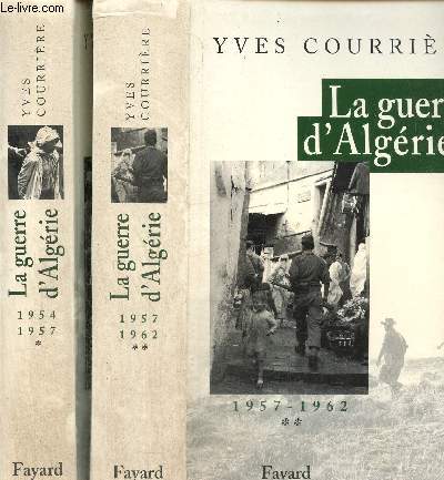 La guerre d'Algrie, tomes I et II (2 volumes) : 1954-1957 / 1957-1962