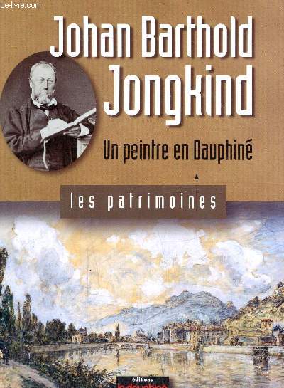 Johan Barthold Jongkind - Un peintre en Dauphin (Collection 