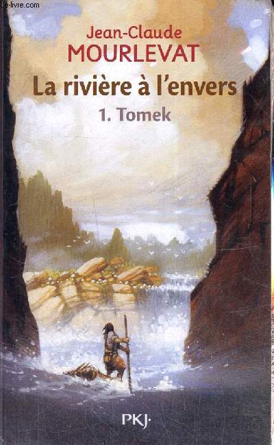 La rivire  l'envers, tome I : Tomek