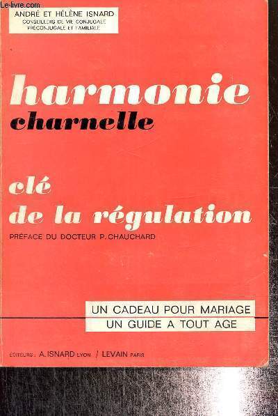 Harmonie charnelle, cl de la rgulation