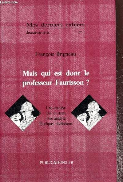 Mes derniers cahiers, 2e srie, n1 - Mais qui est donc le professeur Faurisson ?