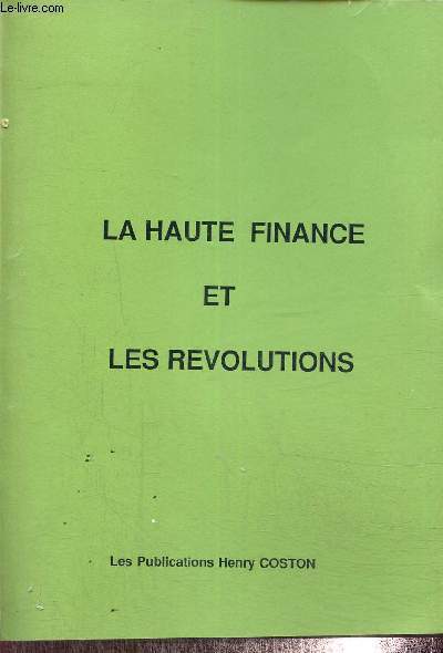 La Haute Finance et les Rvolutions