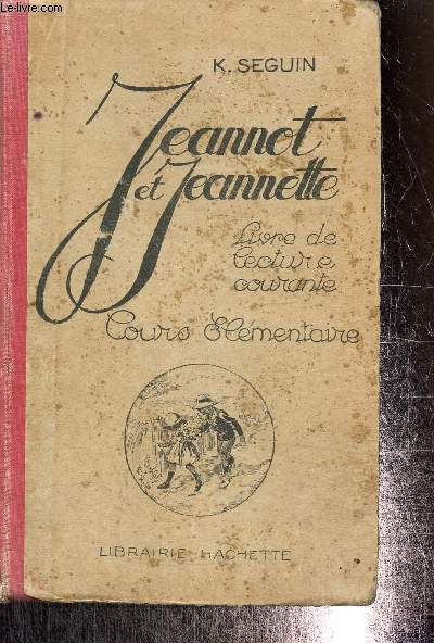 Jeannot et Jeannette - Livre de lecture courante, cours lmentaire