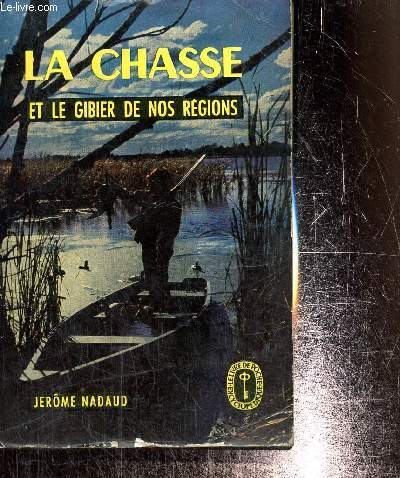 La chasse et le gibier de nos rgions