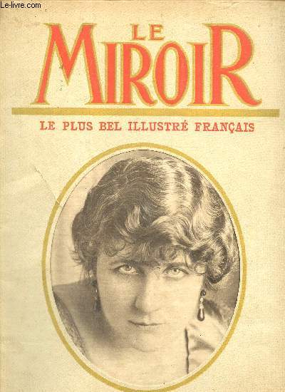 Le Miroir, revue hebdomadaire des actualits, 4e anne, n29 (14 juin 1914) : Un anniversaire, la Malmaison / Un mouvement rvolutionnaire puissant et organis s'emploir, de la lointaine Europe,  transformer la Chine / ...