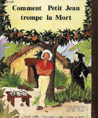 Tapori, n98 (juillet-aot 1985) : Comment Petit Jean trompe la mort - Comment ti Jean i tromp la Mort