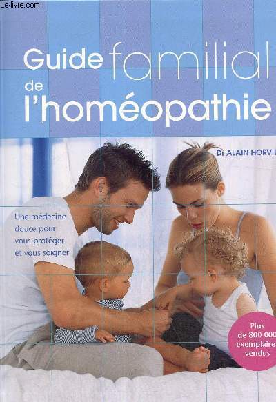 Guide familial de l'homopathie