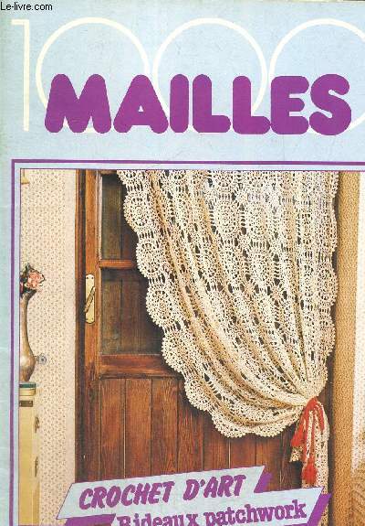 1000 mailles, n43 : Crochet d'art, rideaux patchwork