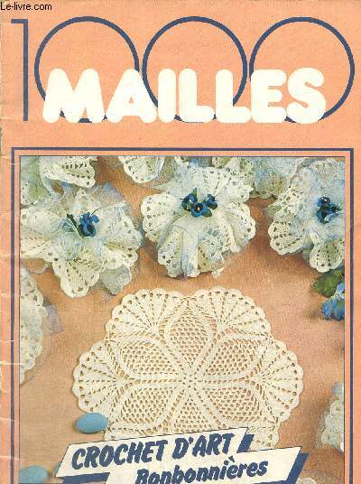 1000 mailles, n°41 : Crochet d'art, bonbonnières - Rousset Guy & Collectif - ... - Foto 1 di 1