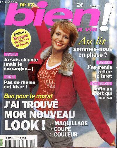 Bien dans ma vie ! n17 (octobre 2003) : Je choisis un sport en accord avec ma personnalit / A chaque ge son bilan de sant / J'apprends  tirer le tarot et  lire ses 22 cartes / Ct mode ou ct dco, l'automne s'adapte  nos envies et  notre style