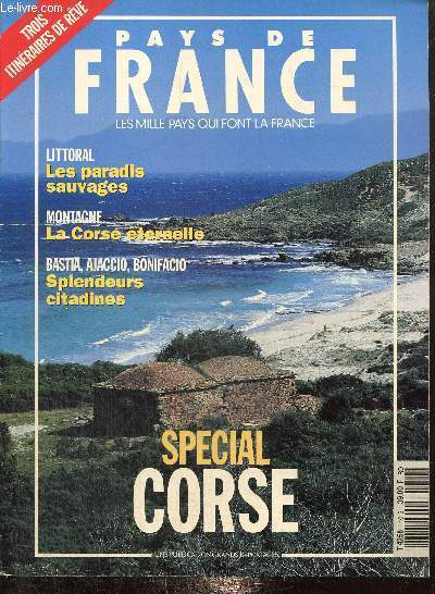 Pays de France, n10S (juillet 1993) - Spcial Corse : Environnement, la politique active mene en Corse / De Basta  Cargese / La montagne Corse / D'Ajaccio  Bonifacio / Les prochaines manifestations en Corse / ...