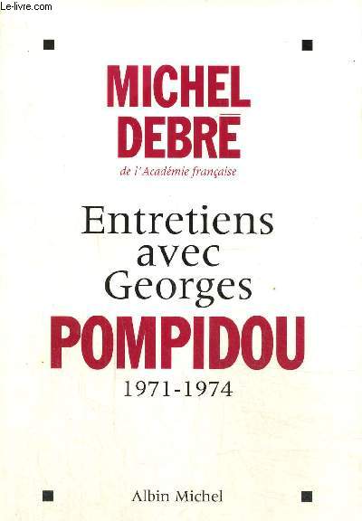 Entretiens avec Georges Pompidou, 1971-1974