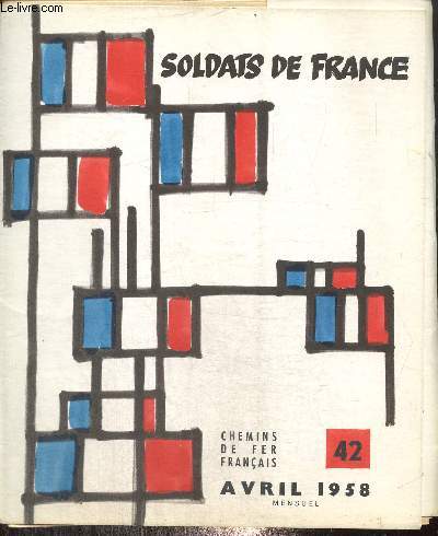 Soldats de France, n42 (avril 1958) : Chemins de fer franais