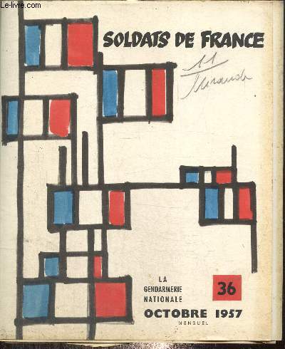 Soldats de France, n36 (octobre 1957) : La gendarmerie nationale