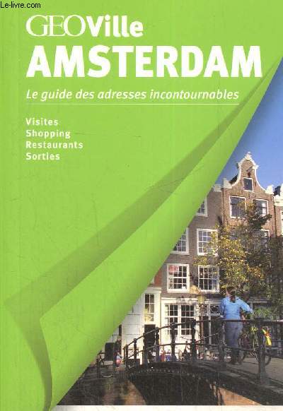 GoVille : Amsterdam - Le guide des adresses incontournables