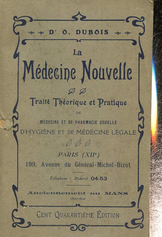 La Mdecine Nouvelle - Trait thorique et pratique de mdecine et pharmacie usuelle, d'hygine et de mdecine lgale