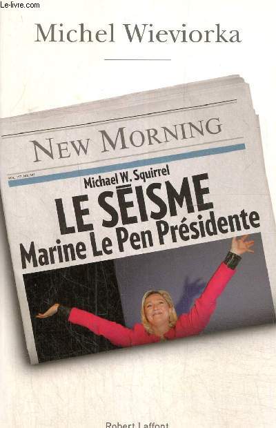 Le Sisme - Marine Le Pen Prsidente