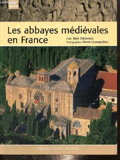 Les abbayes mdivales en France (Collection 