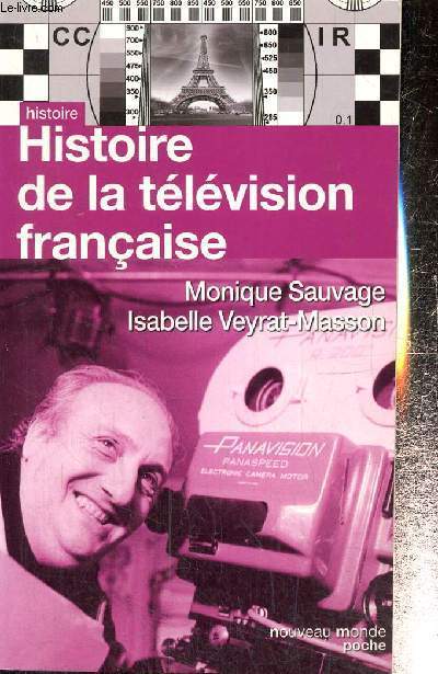 Histoire de la tlvision franaise, de 1935  nos jours (Collection 