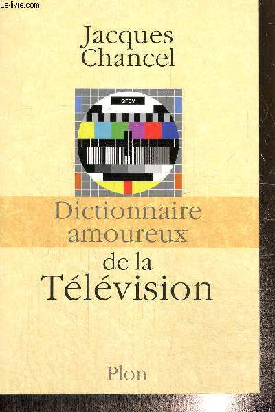 Dictionnaire amoureux de la Tlvision