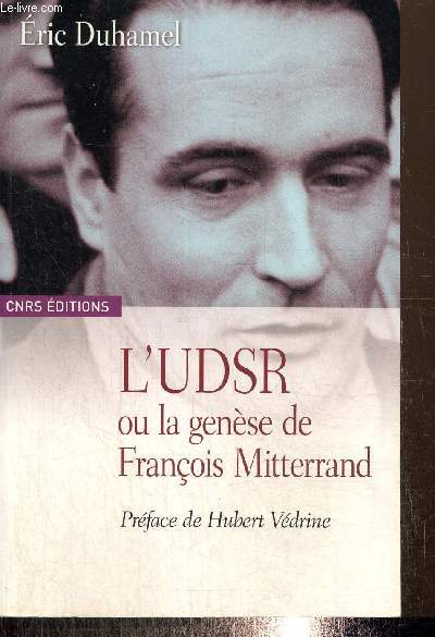 L'UDSR ou la gense de Franois Mitterrand