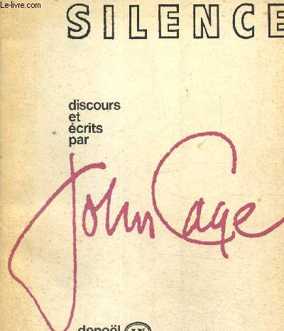 Silence - Discours et crits par John Cage