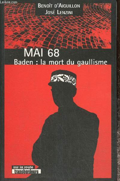 Mai 68 - Baden : La mort du gaullisme