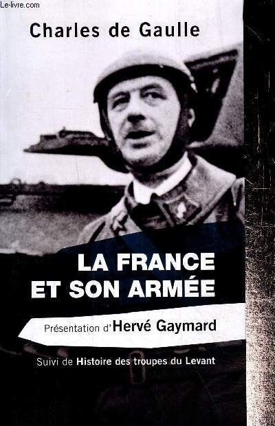 La France et son armée, suivi de Histoire des troupes du Levant