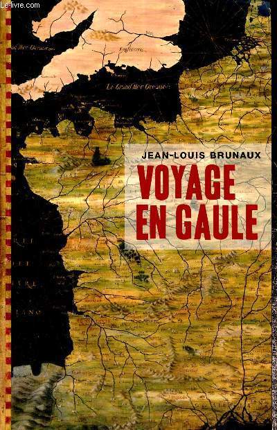 Voyage en Gaule