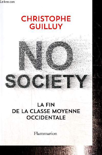 No society - La fin de la classe moyenne occidentale