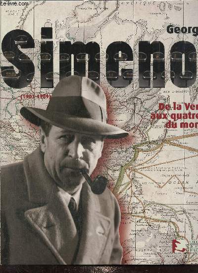 Georges Simenon (1903-1989) : De la Vendée aux quatres coins du monde
