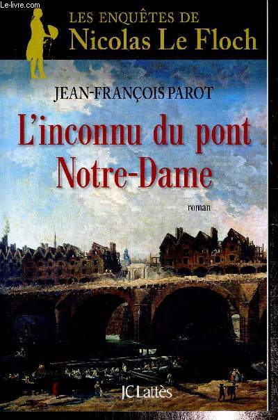 Les enqutes de Nicolas Le Floch : L'inconnu du Pont Notre-Dame