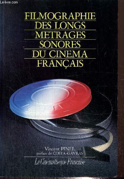 Filmogrpahie des longs métrages sonores du cinéma français