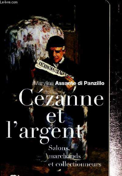 Czanne et l'argent - Salons, marchands et collectionneurs