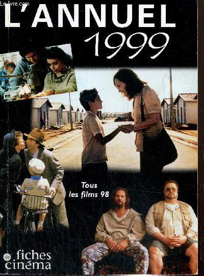 L'Annuel 1999 : Tous les films 1998