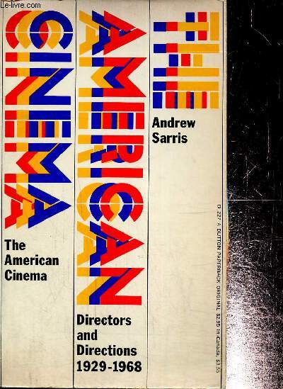 The American Cinema - Directors and Directions 1929-1968