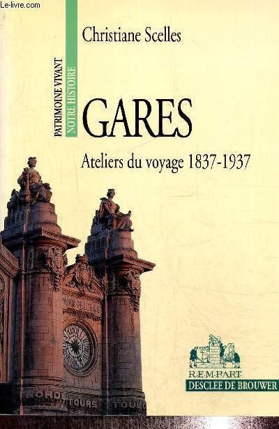 Gares - Ateliers du voyage 1837-1937 (Collection 