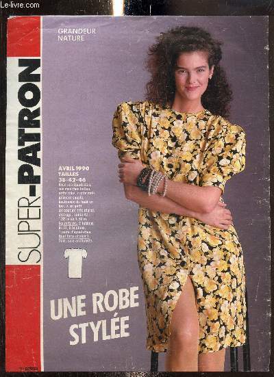 Super-Patron : Une robe style, tailles 38-42-46 (avril 1990)