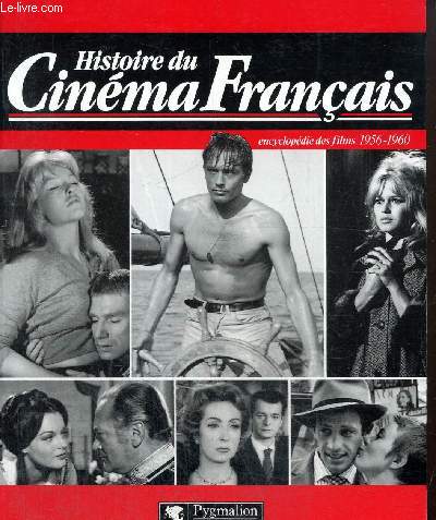 Histoire du cinéma français - Encyclopédie des films 1956-1960