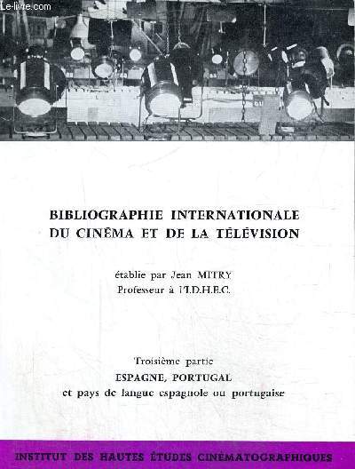 Bibliographie internationale du cinma et de la tlvision, 3me partie : Espagne, Portugal et pays de langue espagnole ou portugaise