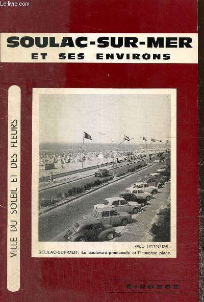 Extrait du guide de la Gironde : Soulac-sur-Mer et ses environs, ville du soleil et des fleurs