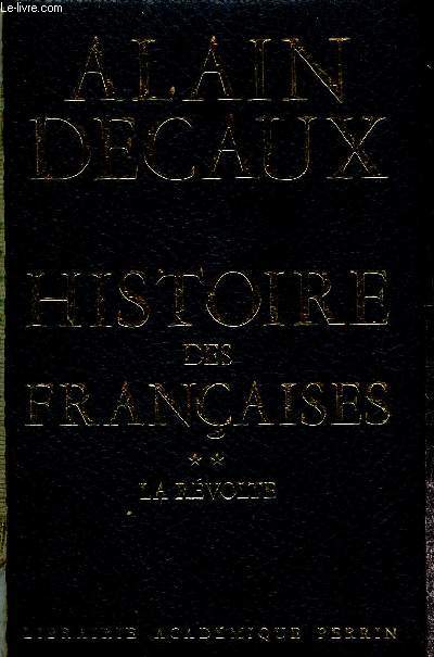 Histoire des Franaises, tome II : La Rvolte (Collection Historique)