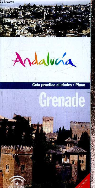 Andalucia - Guia practica ciudades / Plano - Grenade