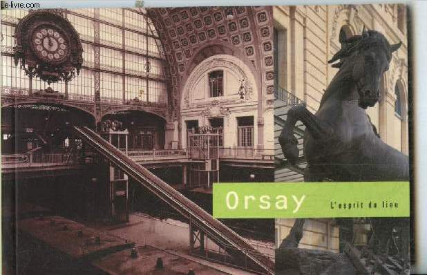 Orsay - L'esprit du lieu