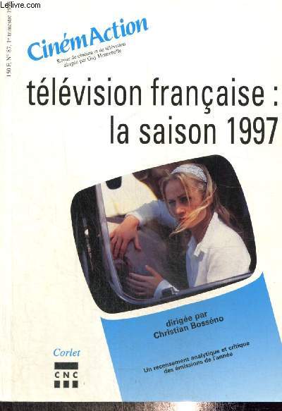 CinmAction n87 (1er trimestre 1998) - Tlvision franaise, la saison 1997 : Des fictions de quatre sous (Clotilde Delarue) / Basket  gogon mais  page (Sbastien Imbert) / Embrassons-nous confrres (Claude Duran) / ...