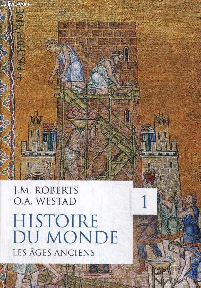 Histoire du monde, tome I : Les ges Anciens